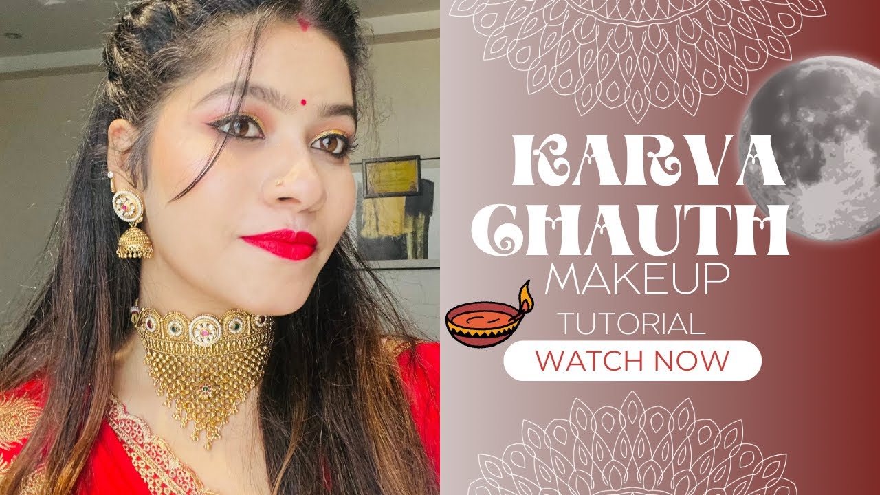 KARVA CHAUTH Makeup Tutorial Karva Chauth Makeup Look Get Ready karva-chauth-makeup-tutorial-karva-chauth-makeup-look-get-ready