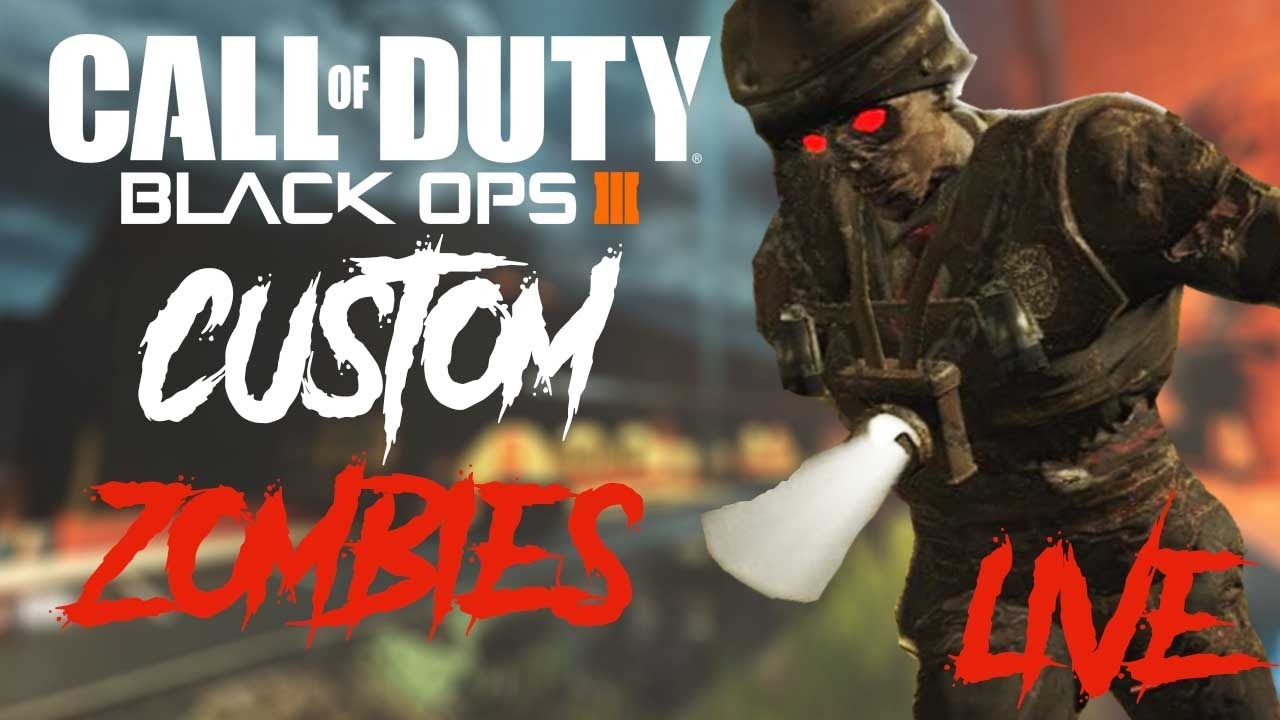 Call Of Duty Black Ops 3 - Custom Zombies (LIVE)