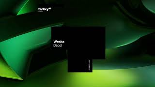 Weska - Depot | Factory 93 Records Resimi