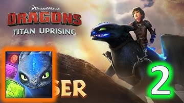 Dragons Titan Uprising - Part 2 of 2 HD