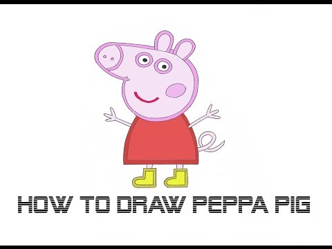 How To Draw - Peppa Pig