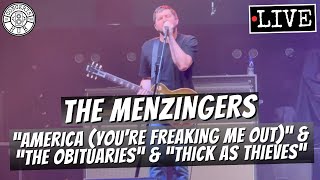 The Menzingers "America (You're Freaking Me Out)" & "The Obituaries" & Thick as Thieves" LIVE