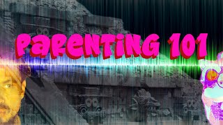 Parenting 101 |ShamanicAwakening