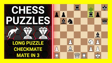 Chess Puzzles to Practice. Themes: Long puzzle, Checkmate, Mate in 3. Learn Chess
