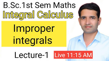 L-1 Improper integrals Partial differentiation B.Sc. 1st sem maths Integral Calculus Jitendra kumar