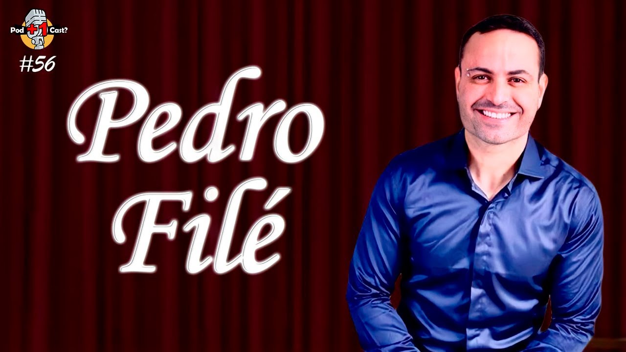 Pedro File PEDRO FIlÉ | SECRETÁRIO DA JUVENTUDE | POD +1 CAST? | EP #56 - YouTube