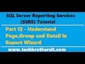 SSRS Tutorial 12 - Understand Page,Group and Detail in Report Wizard