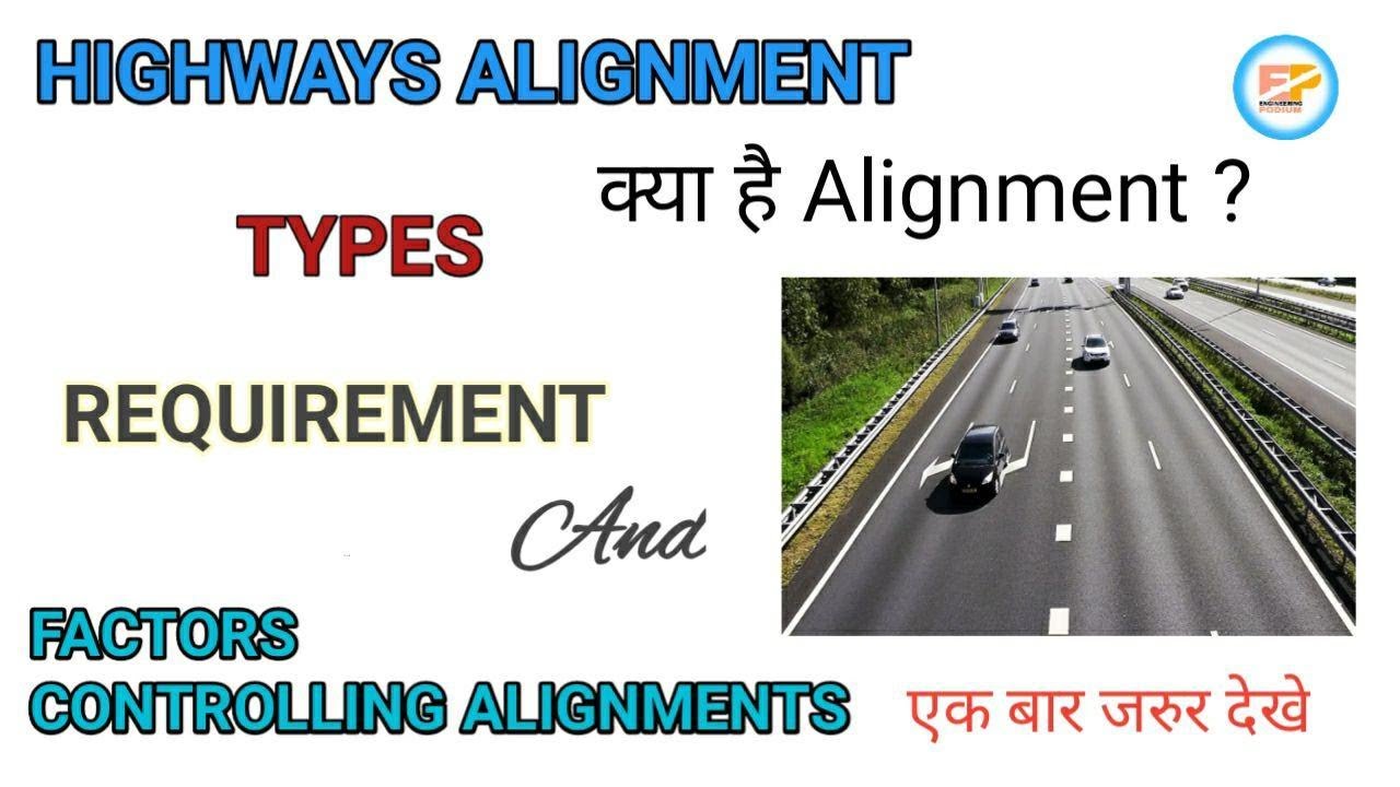 What Is Highway Alignment Types Condition Requirement What Is Highway Alignment Types Condition Requirement