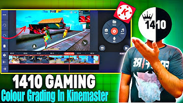 1410GAMING Colour Grading In Kinemaster | Viral Colour Grading Like @1410gaming Tutorial