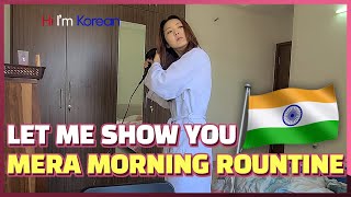 THIS IS MERA MORNING ROUTINE HAI IN INDIAㅣKorean Morning Routine