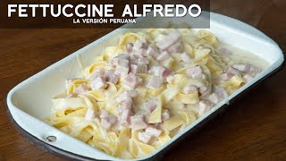 COMO PREPARAR FETUCCINI ALFREDO O FETTUCCINE A LO ALFREDO - ACOMER.PE