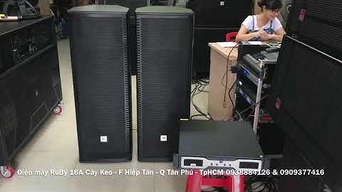 Bán Loa Full Đôi 40 và Đẩy Công Suất 4 Kênh " Hàng Khủng " về Bình Tân