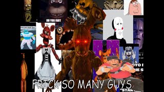 FRICK SO MANY GUYS (another five nights sus remix)