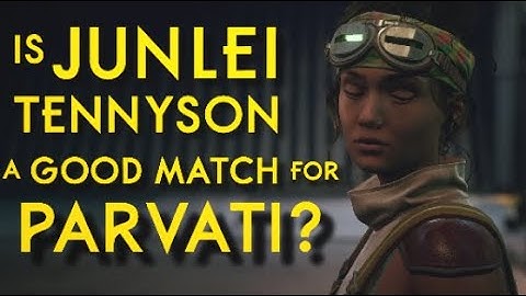 The Outer Worlds Lore: Is Junlei Tennyson A Good Match For Parvati?