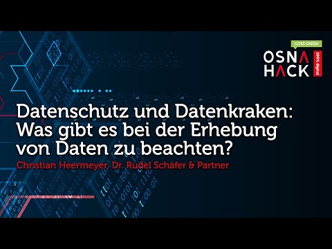 OSNA HACK 2021 ❘ Datenschutz und Datenkraken was gibt es bei der Erhebung von Daten zu beachten?