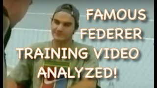 Famous Federer Training Video Analyzed