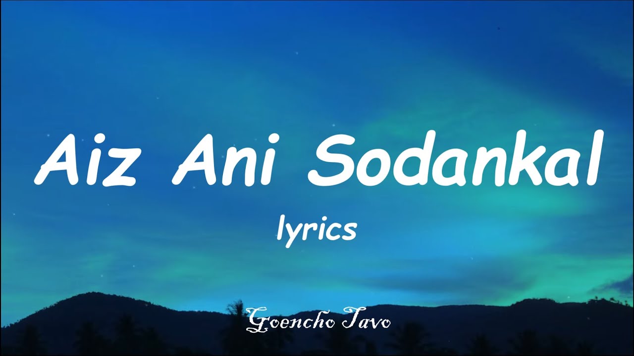 Aiz Ani SodankalKonkani Love Song   lyrics