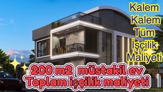 200 m2 müstakil ev işçilik maliyeti/ villa işçilik maliyeti