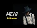 Criimson  mehi  official musik lirik 