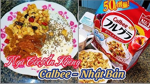 Ngũ cốc calbee giảm cân review