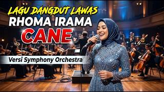 Lagu Dangdut Lawas | RHOMA IRAMA - CANE Versi Symphony Orchestra