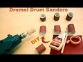 Homemade Dremel Cork Drum Sanders