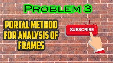 Tos 2 -Problem 3 -  Analysis of Multistorey Building Frames using Portal method by Shruti.