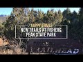 HAPPY TRAILS l Fishers Peak State Park opens new trails