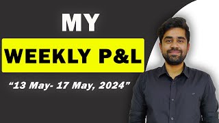 My Weekly P&L || 13th May - 17th May, 2024 || English Subtitle
