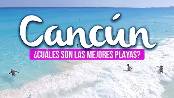 ¿Cuál es la parte más bonita de Cancún?