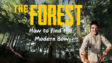 How to get the Modern Bow in The Forest (2025)