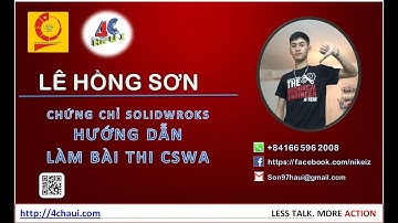 Hướng dẫn làm bài thi chứng chỉ Solidworks CSWA