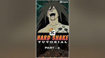 Hard Shake Tutorial 💀🔥 Part 3 | Capcut Tutorial | #capcut #capcuttutorial #madaraedit