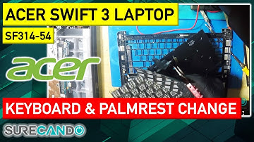 Enhance Your Acer Swift 3 SF314-54: Keyboard + Palmrest Replacement Guide!