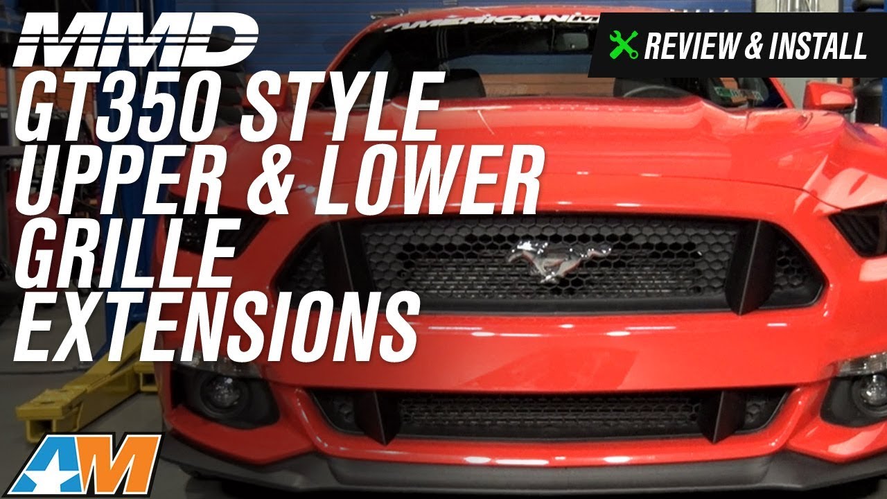 performance parts bmw Mustang GT MMD GT350 Style Upper & Lower Grille Extensions Review & Install 2015-2017