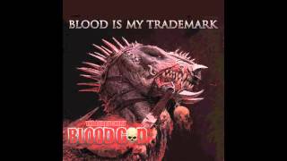 8. BLOOD GOD - WORLD OF BLOOD GODS (FROM THE ALBUM BLOOD IS MY TRADEMARK/BLOOD GOD 2014)
