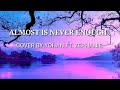 Almost never enough Cover by:Yohan ft.zephanie dimaranan