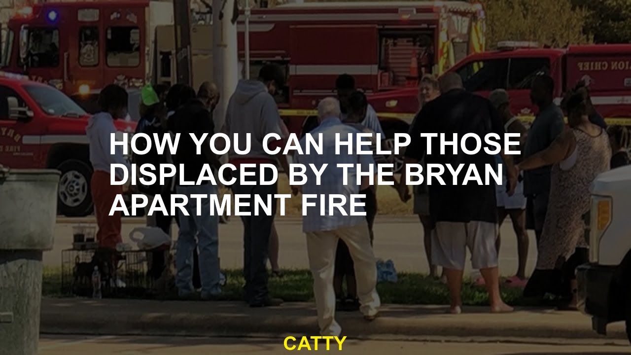 How you can help those displaced by the Bryan apartment fire - YouTube