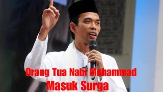Ustd.Abdul Somad - Orang Tua Nabi Muhammad Masuk Surga #uas #ceramah