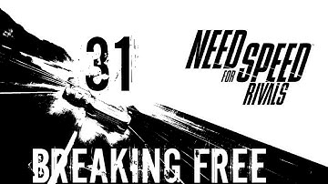 Need for Speed: Rivals Walkthrough - (Racer) Walkthrough Part 31 - Chapter 2: The Beast Has Awoken - Breaking Free