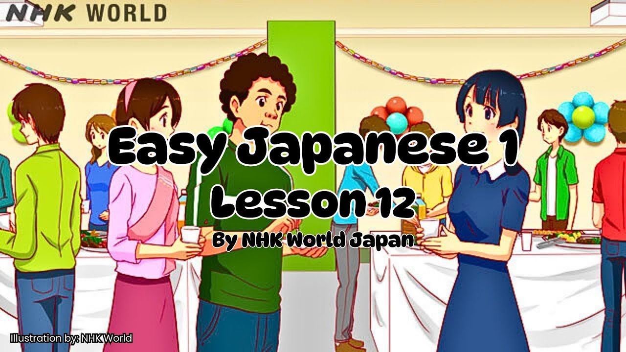 Easy Japanese Lessons Easy Japanese 1 Lesson 12 - YouTube
