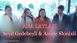 Ana Laylasi - Sevil Asudə Günay Fariz Mehdiyevin Anasının Ad Günü