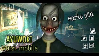 Hantu gila - Escape the ayuwoki horror game Android full gameplay screenshot 1