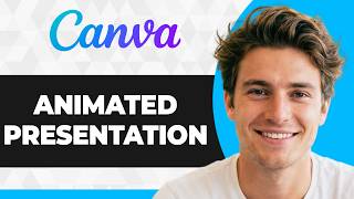 How to Create Animated Presentation in Canva (Working 2026 Guide)