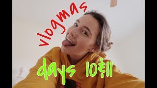 how to have a boring day | vlogmas days 10 & 11