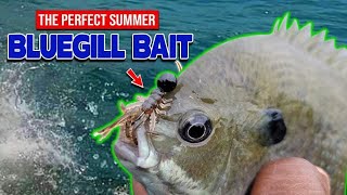 The Perfect Summer Bluegill Bait