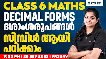 Class 6 Maths | Chapter: Decimal form/ദശാംശരൂപങ്ങൾ | Xylem Class 6