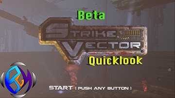 Strike Vector (Beta Gameplay) - First Match (DualShock 4 Controller)
