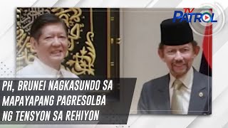 PH, Brunei nagkasundo sa mapayapang pagresolba ng tensyon sa rehiyon