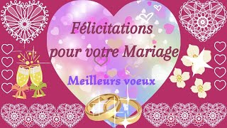 HEREUX MARIAGE * FELICITATIONS * Joyeux Mariage **